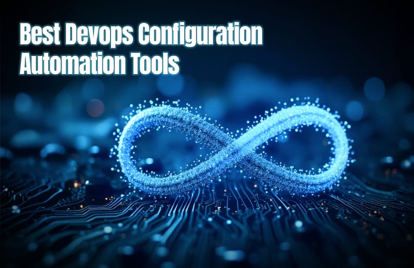 Best Devops Configuration Automation Tools