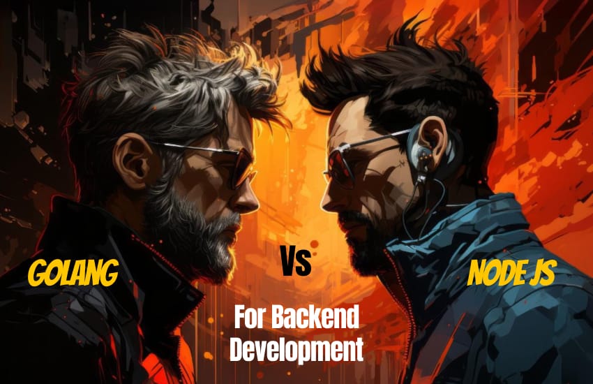 Golang vs NodeJs For Backend Development