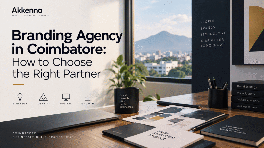Branding Agency in Coimbatore: How to Choose the Right Partner